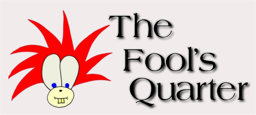 The Fool's Quarter